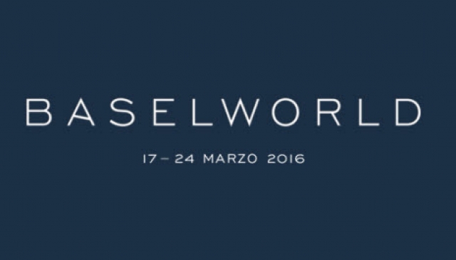 Baselworld 17 - 24 Marzo 2016